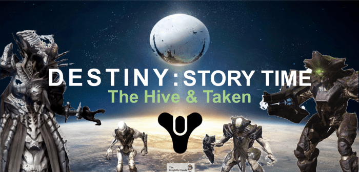 Destiny Hive Taken Story